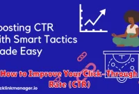 How to Improve Your Click-Through Rate (CTR)