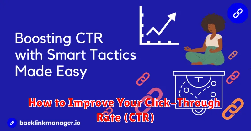How to Improve Your Click-Through Rate (CTR)