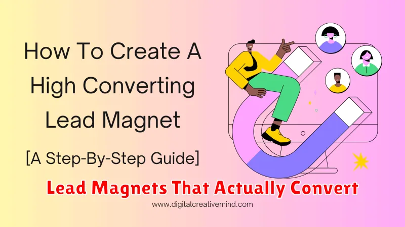Lead Magnets That Actually Convert