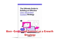 User-Generated Content as a Growth Strategy